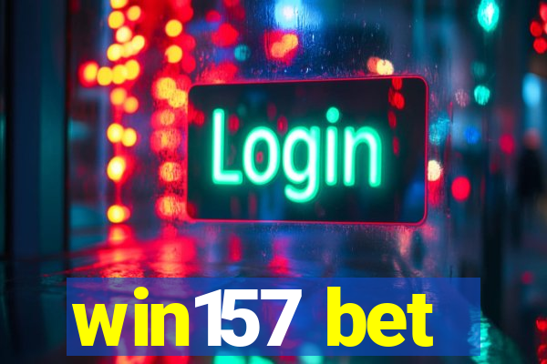 win157 bet